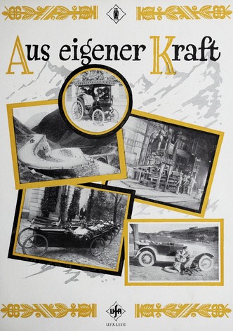 Aus eigener Kraft - Ein Filmspiel vom Auto