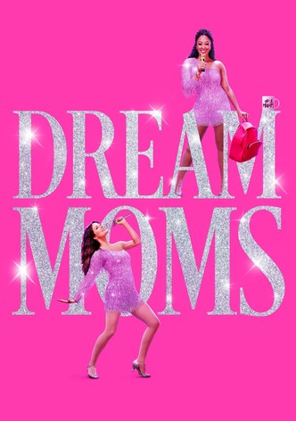 Dream Moms