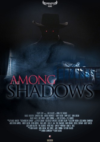 Among The Shadows