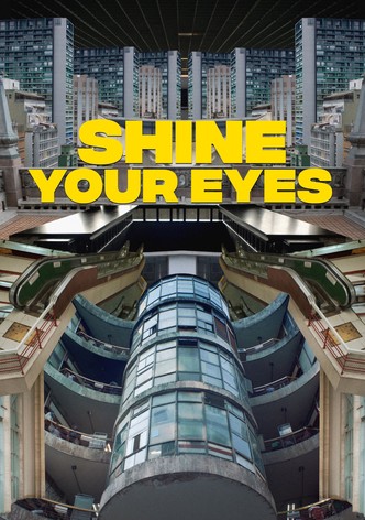 Shine Your Eyes