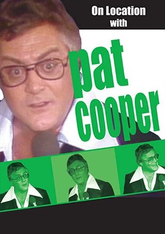 On Location with Pat Cooper