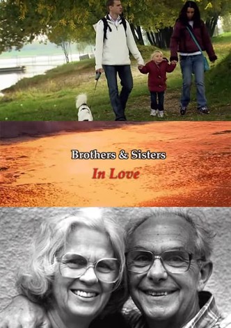 Brothers & Sisters in Love