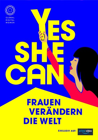 YES SHE CAN - Women Change The World