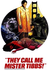 They Call Me Mister Tibbs!