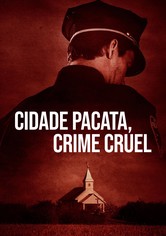 Cidade Pacata, Crime Cruel