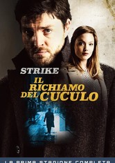 Strike - Stagione 1 - Il richiamo del cuculo