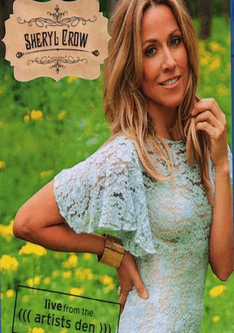 Sheryl Crow - Live from the Artists Den