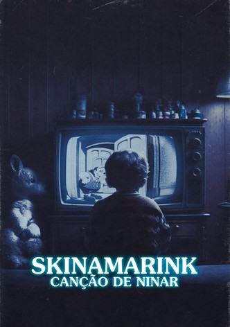 Skinamarink - Canção de Ninar