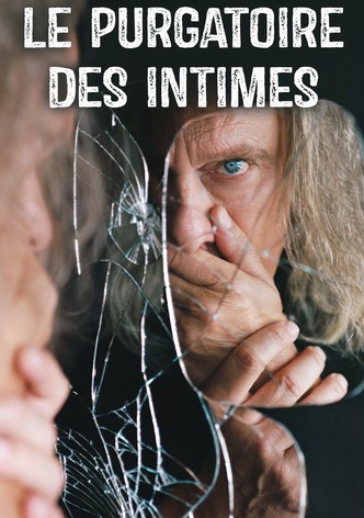 Le purgatoire des intimes