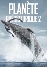 Planète préhistorique - Saison 2
