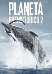 Planeta Prehistórico - Planeta prehistórico - Temporada 2