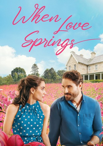 When Love Springs