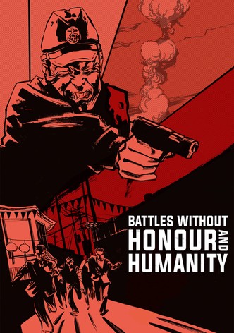 Battles Without Honor and Humanity