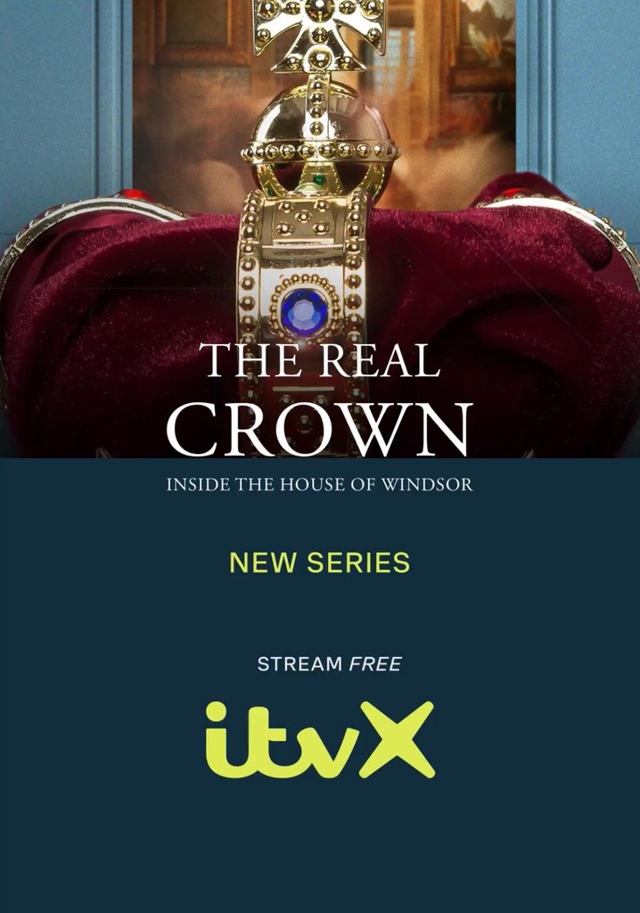 The Real Crown: Inside the House of Windsor - streaming