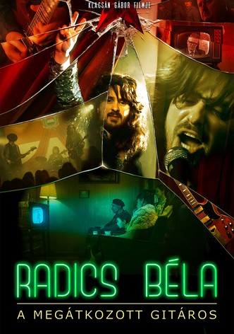 Radics Béla – A megátkozott gitáros