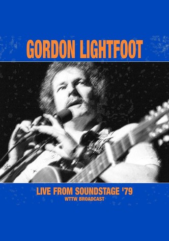 Gordon Lightfoot - Live From Soundstage '79