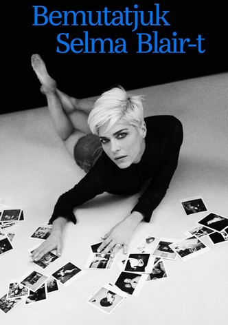 Bemutatjuk Selma Blair-t