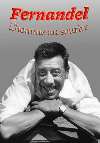 Fernandel, l'homme au sourire