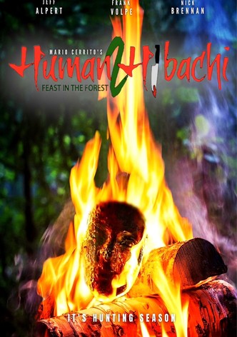 Human Hibachi 2: Feast in the Forest