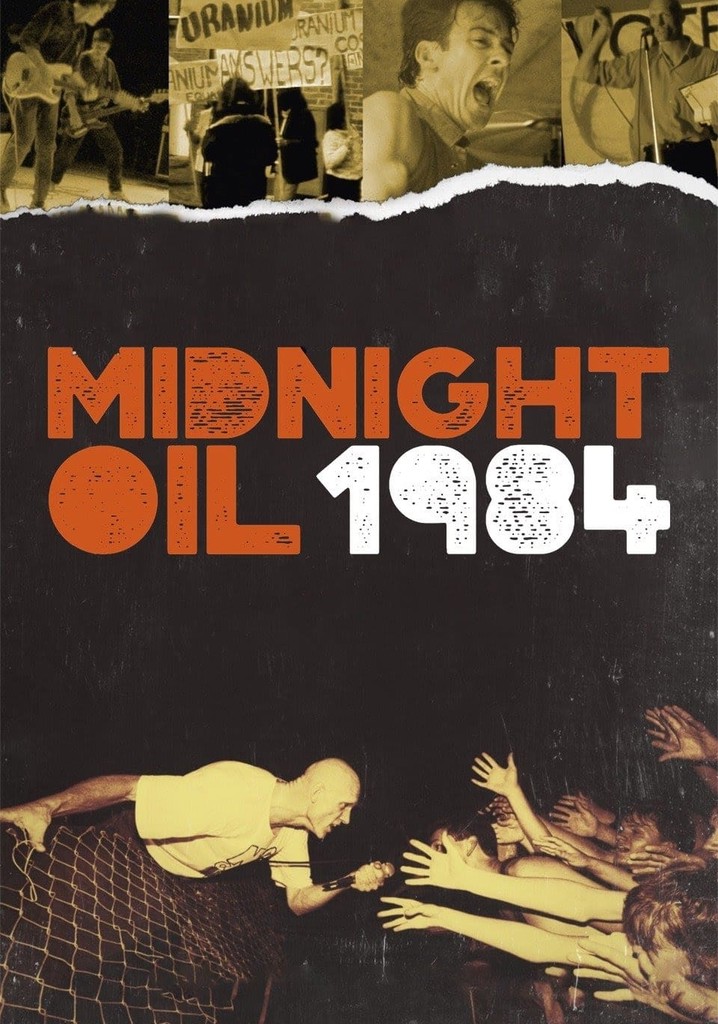 Midnight Oil: 1984 - movie: watch stream online - JustWatch