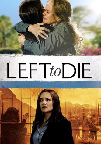 Left to Die - Die wahre Geschichte von Sandra und Tammi Chase