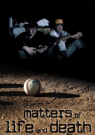 Matters of Life and Death