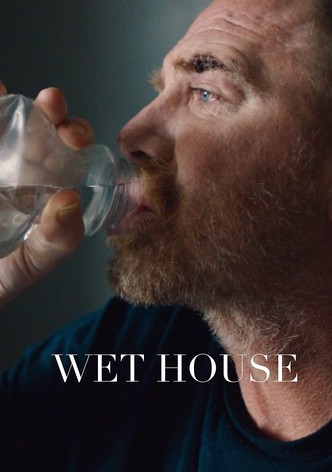 Wet House