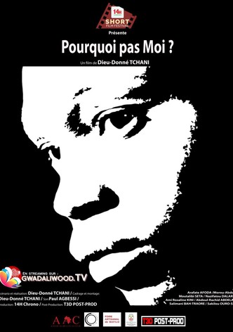 Pourquoi pas moi?