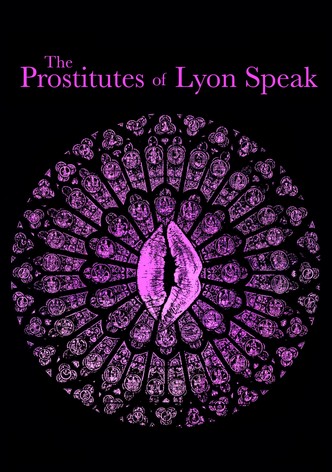 The Prostitutes of Lyon Speak