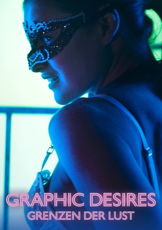 Graphic Desires – Grenzen der Lust