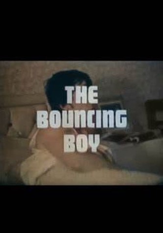 The Bouncing Boy
