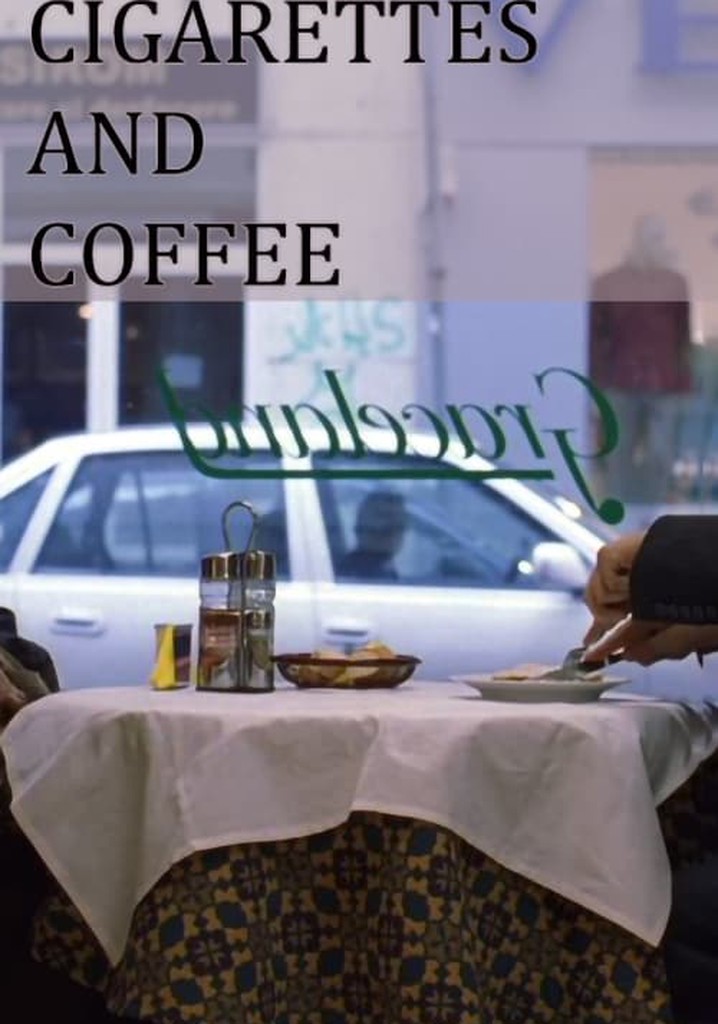 Cigarettes and Coffee