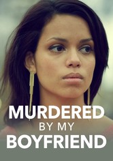 Murdered by My Boyfriend