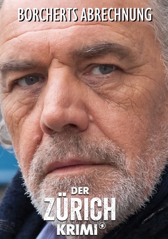 Der Zürich-Krimi: Borcherts Abrechnung