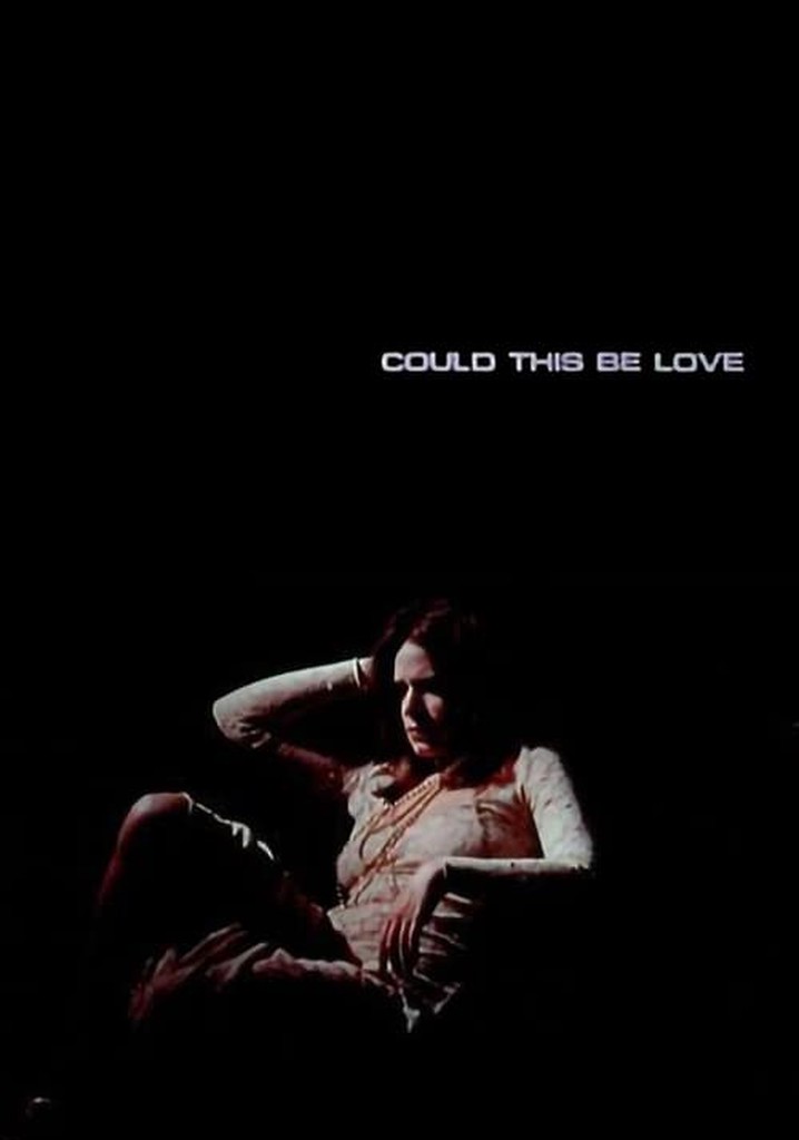 Could This Be Love streaming where to watch online?