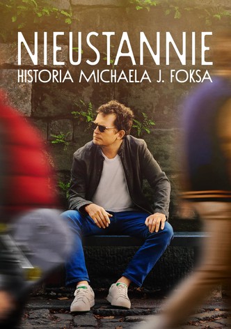 Nieustannie: Historia Michaela J. Foksa