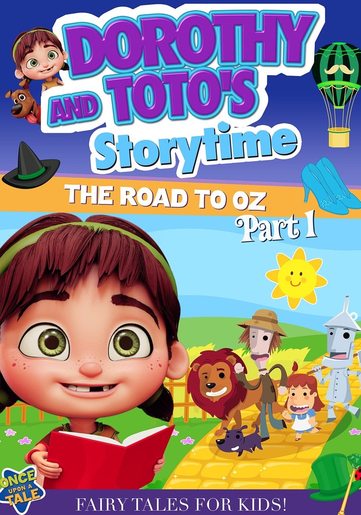 Dorothy And Toto's Storytime: The Road To Oz Part 1