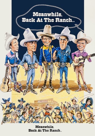 Meanwhile, Back at the Ranch