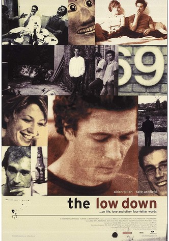 The Low Down