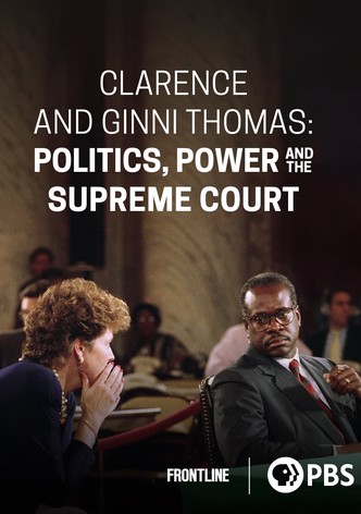 Clarence and Ginni Thomas: Politics, Power, and the Supreme Court