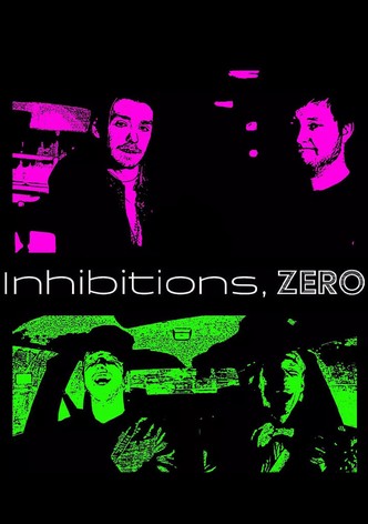 Inhibitions, Zero