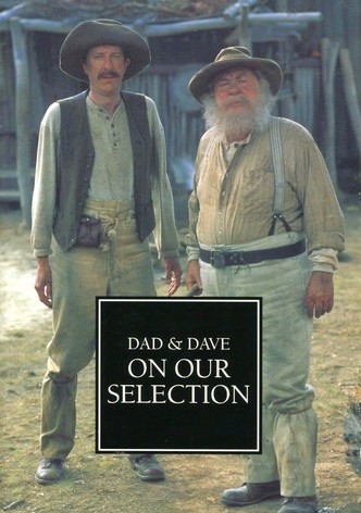 Dad and Dave: On Our Selection