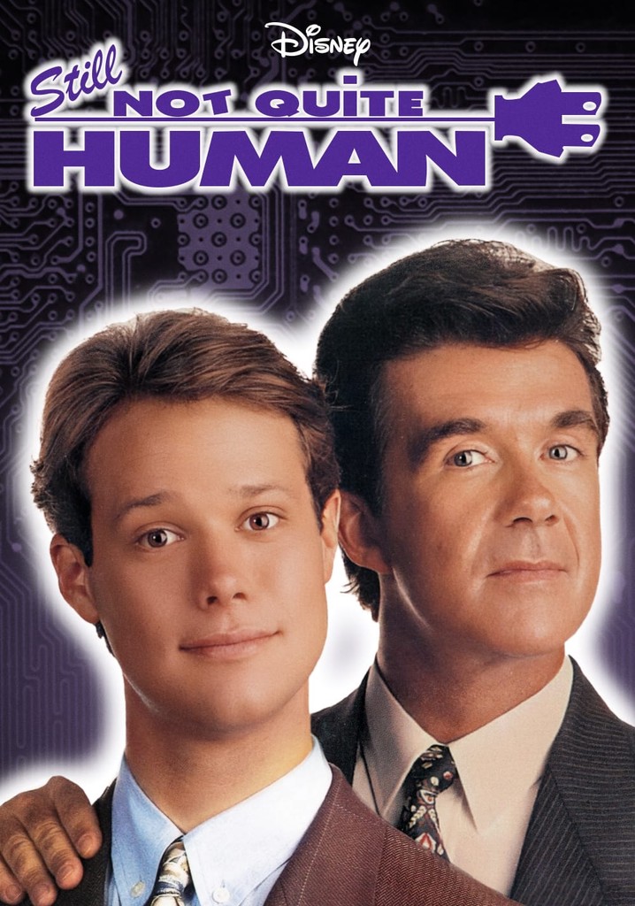 Still Not Quite Human