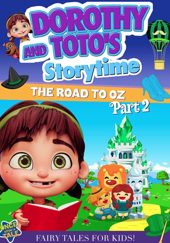 Dorothy And Toto's Storytime: The Road To Oz Part 2