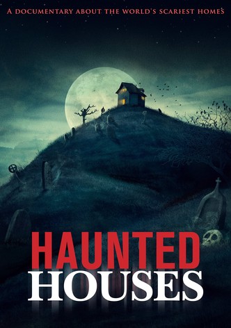 Haunted Houses