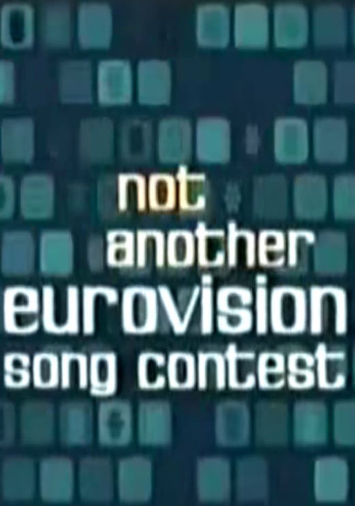 Not Another Eurovision Song Contest