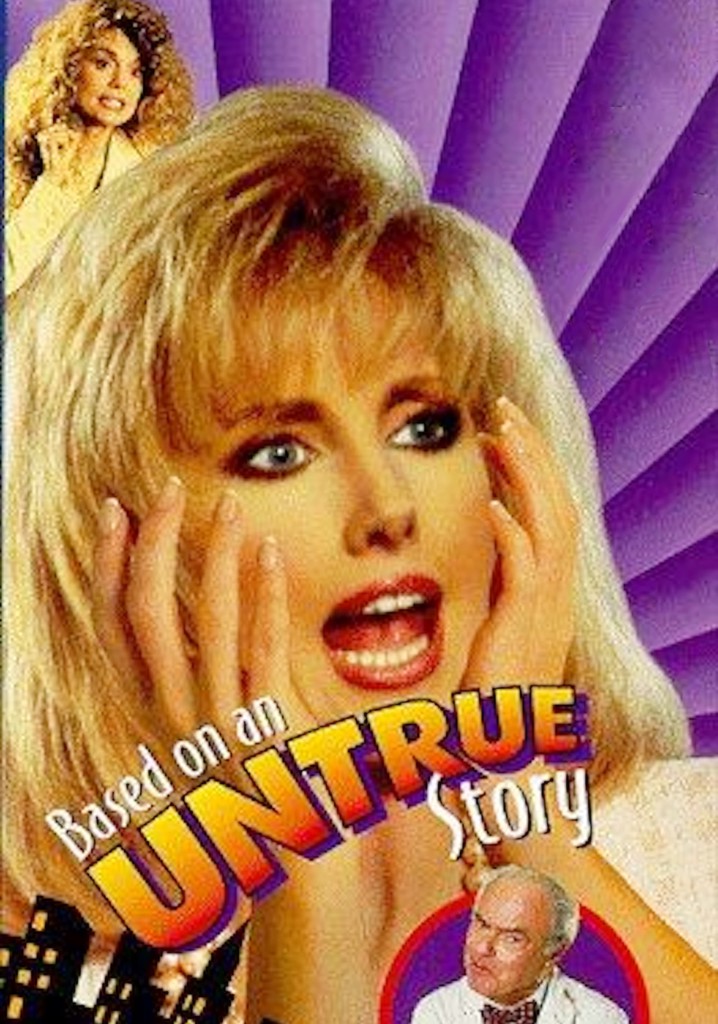 Based on an Untrue Story