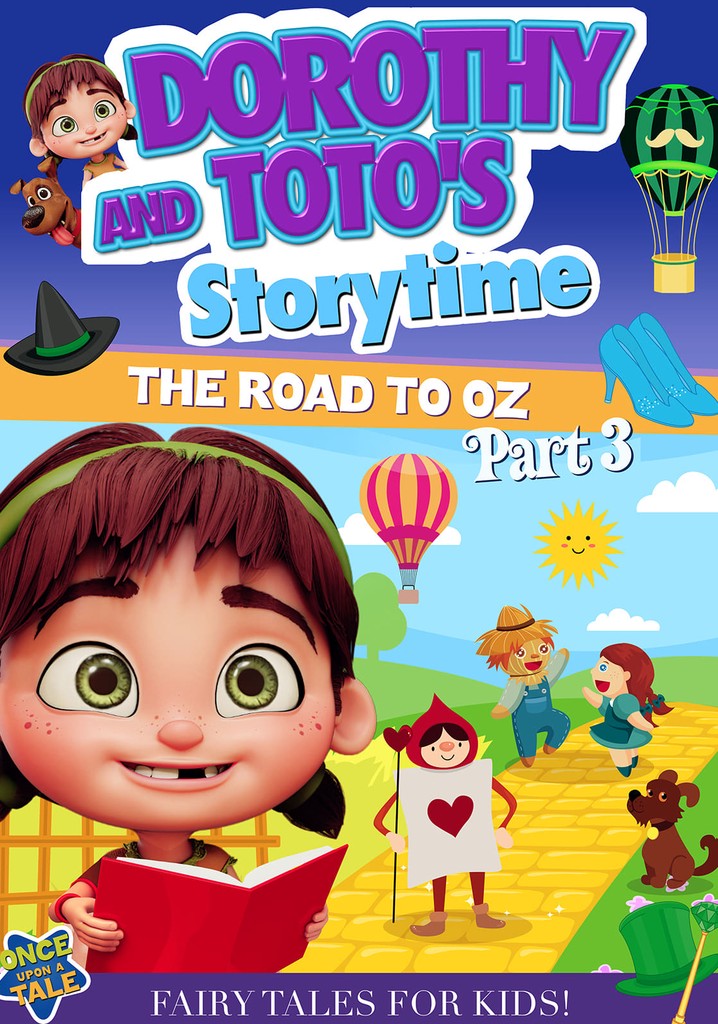 Dorothy And Toto's Storytime: The Road To Oz Part 3