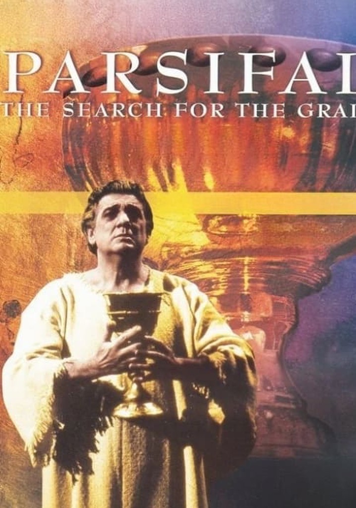 Parsifal: The Search for the Grail