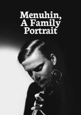 Menuhin, A Family Portrait